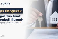 Tips Mengecek Legalitas Saat Membeli Rumah - PT Sonas Multi Grand Proses Legalitas Saat Membeli Tanah Dan Rumah