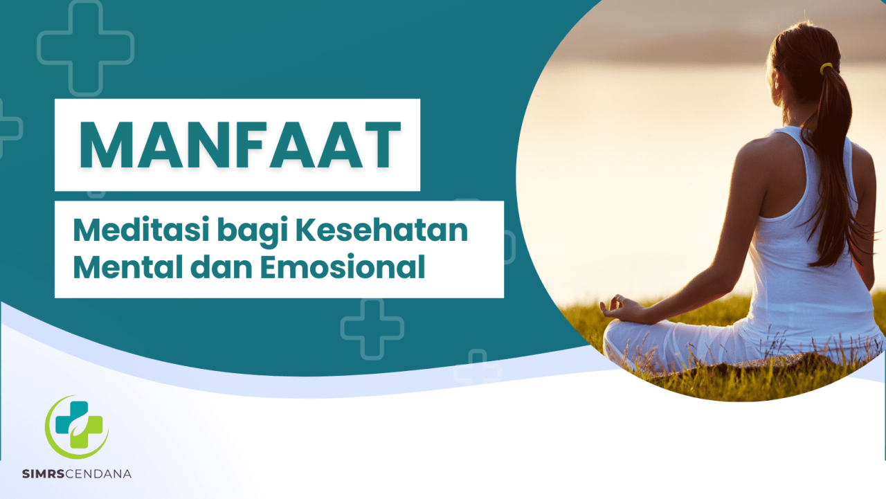 Manfaat Meditasi Untuk Kesehatan Mental Yang Lebih Baik