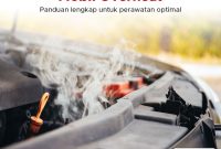 Ciri-Ciri Mobil Yang Mengalami Overheat